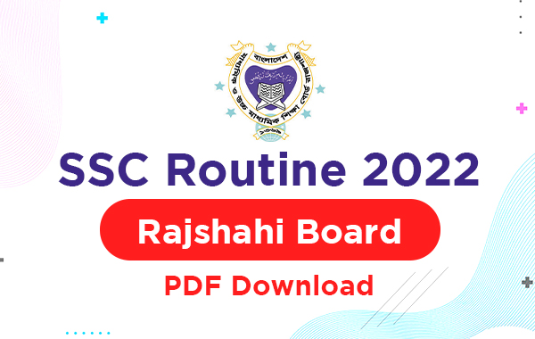 SSC Routine 2022 Rajshahi Board