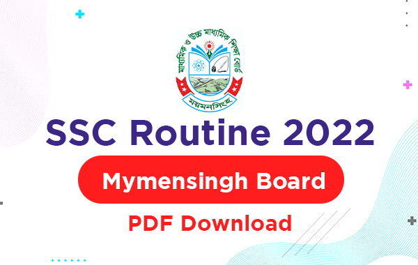 SSC Routine 2022 Mymensingh Board - SSC PDF Download