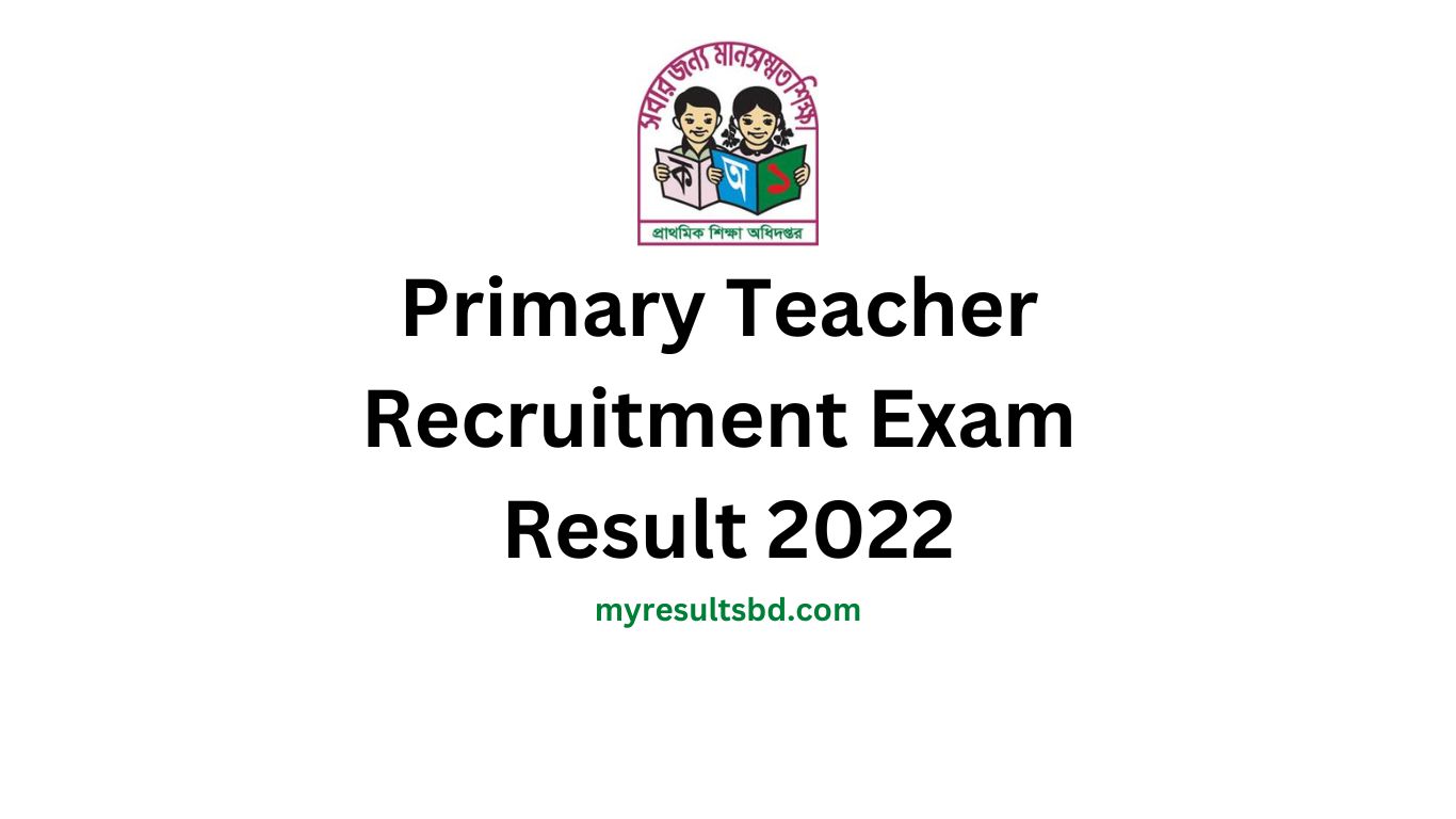 primary-teacher-recruitment-exam-result-2022-my-results-bd